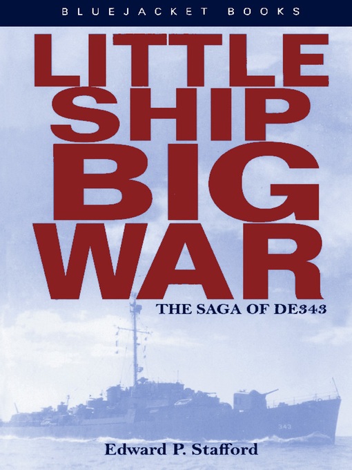 Title details for Little Ship, Big War by Edward P Stafford - Wait list